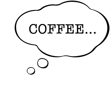 COFFEE...